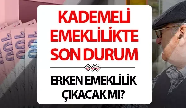 HABER NETLEŞTİ! KADEMELİ EMEKLİLİK YASASI NE ZAMAN GELECEK?|2025 KADEMELİ EMEKLİLİK TABLOSU ÇIKTI MI? ERKEN EMEKLİLİK İÇİN PRİM ŞARTI KAÇ GÜN OLACAK?|1999 SONRASI SİGORTALILAR DİKKAT: KADEMELİ EMEKLİLİK HAKKI İÇİN YAŞ VE PRİM ŞARTLARI GÜNCELLENDİ Mİ?}